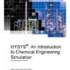 Aspen HYSYS: An Introduction To Chemical Engineering Simulation eBook
