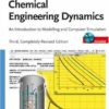 Chemical Engineering Dynamics: An Introduction to Modelling and Computer Simulation 3rd Edition eBook