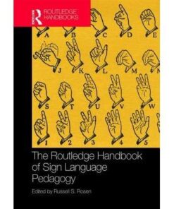 The Routledge Handbook Of Sign Language Pedagogy eBook