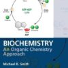 Biochemistry: An Organic Chemistry Approach eBook
