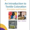 An Introduction to Textile Coloration: Principles and Practice eBook