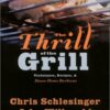 The Thrill of the Grill: Techniques, Recipes, & Down-Home Barbecue eBook