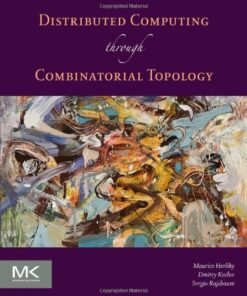 Distributed Computing Through Combinatorial Topology eBook