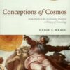 Conceptions of Cosmos: From Myths to the Accelerating Universe: A History of Cosmology eBook