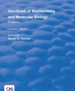 Handbook of Biochemistry and Molecular Biology. Volume 1, Proteins eBook