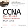 CCNA Cisco certified network associate study guide Exam 640-802 eBook