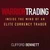 Warrior Trading: Inside the Mind of an Elite Currency Trader eBook