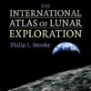 The international atlas of lunar exploration eBook