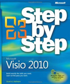 Microsoft® Visio® 2010 Step by Step: The smart way to learn Microsoft Visio 2010-one step at a time! eBook