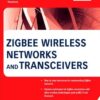 ZigBee Wireless Networks and Transceivers eBook