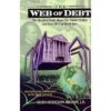 Web of Debt. The Shocking Truth about our Money System eBook
