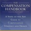 The Compensation Handbook. A State-of-the-Art Guide to Compensation Strategy and Design eBook
