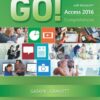 GO! with Microsoft Access 2016 1st Edition eBook
