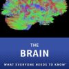 The Brain: What Everyone Needs To Know® eBook