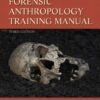 Forensic Anthropology Training Manual (3rd Edition) eBook