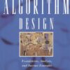 Algorithm Design. Foundations, Analysis, and Internet Examples eBook