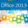 Teach Yourself VISUALLY. Microsoft Office 2013 eBook