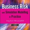 Business risk and simulation modelling in practice : using Excel, VBA and @RISK eBook
