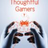 Missions for thoughtful gamers eBook