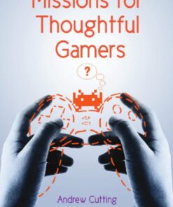 Missions for thoughtful gamers eBook