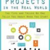 Managing Projects in the Real World: The Tips and Tricks No One Tells You About When You Start eBook