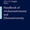 Handbook of Archaeoastronomy and Ethnoastronomy eBook