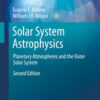 Solar System Astrophysics: Planetary Atmospheres and the Outer Solar System eBook