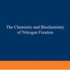 The Chemistry and Biochemistry of Nitrogen Fixation eBook