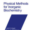 Physical Methods for Inorganic Biochemistry eBook