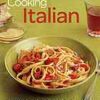 Fine Cooking Italian: 200 Recipes for Authentic Italian Food eBook