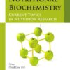 Nutritional Biochemistry : Current Topics in Nutrition Research eBook