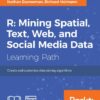 R: Mining Spatial, Text, Web, and Social Media Data eBook
