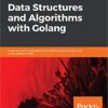 Learn Data Structures and Algorithms with Golang eBook