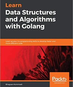 Learn Data Structures and Algorithms with Golang eBook