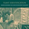Plant Identification: Creating User-Friendly Field Guides for Biodiversity Management (People and Plants Conservation) eBook