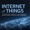 Internet of Things: Architectures, Protocols and Standards eBook