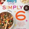 Hungry Girl Simply 6: All-Natural Recipes with 6 Ingredients or Less eBook