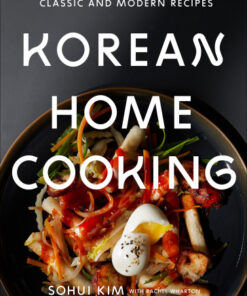 Korean Home Cooking Classic and Modern Recipes eBook