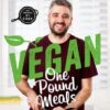Vegan One Pound Meals: Delicious budget-friendly plant-based recipes all for £1 per person eBook