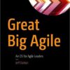 Great Big Agile: An OS for Agile Leaders eBook