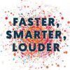 Faster, Smarter, Louder: Master Attention in a Noisy Digital Market eBook