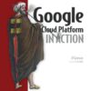 Google Cloud Platform in Action eBook