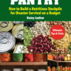 Prepper’s Pantry: Build a Nutritious Stockpile to Survive Blizzards, Blackouts, Hurricanes, Pandemics, Economic Collapse, or… eBook