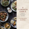 A Common Table 80 Recipes and Stories from My Shared Cultures eBook