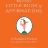 Ani Trime’s Little Book of Affirmations: 52 Illustrated Practices for a Peaceful and Open Mind eBook