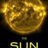 The Sun: NASA Images from Space eBook