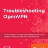 Troubleshooting OpenVPN eBook