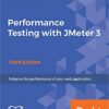 Performance Testing with JMeter 3: Enhance the performance of your web application eBook