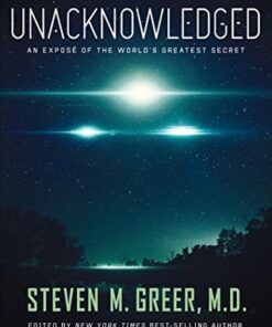Unacknowledged: An Expose of the World’s Greatest Secret eBook