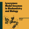 Lysozymes: Model Enzymes in Biochemistry and Biology eBook